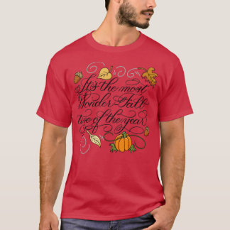 Its the most WonderFall time of the year T-Shirt