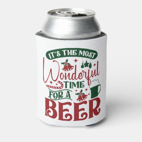 Its The Most Wonderful Time for a Beer Christmas  Can Cooler