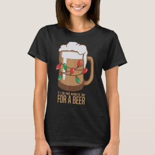 Its The Most Wonderful Time For A Beer Christmas S T-Shirt