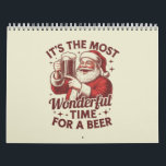 It's The Most Wonderful Time For A Beer Santa Xmas Calendar<br><div class="desc">Retro Santa Claus Funny Christmas Xmas Beer Alcohol 
It's The Most Wonderful Time For A Beer Santa</div>