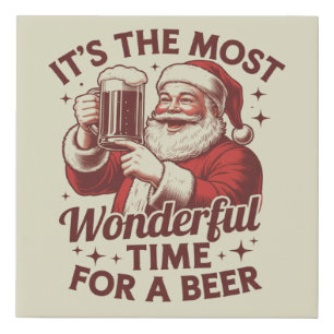 It's The Most Wonderful Time For A Beer Santa Xmas Faux Canvas Print