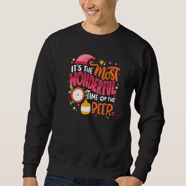 It's The Most Wonderful Time Of The Beer Christmas Sweatshirt (Front)