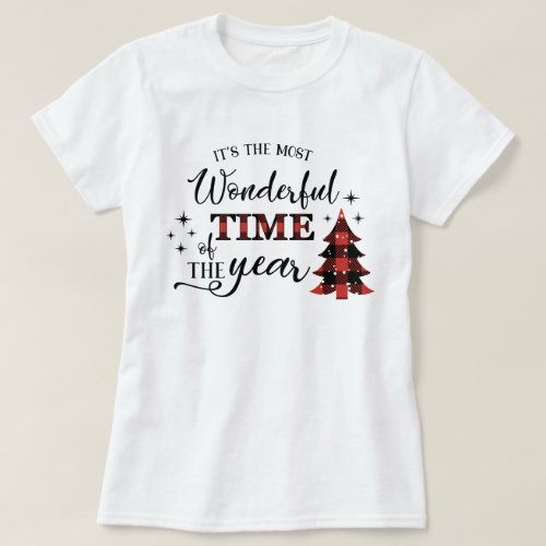 Its The Most Wonderful Time of The Year Christmas T_Shirt