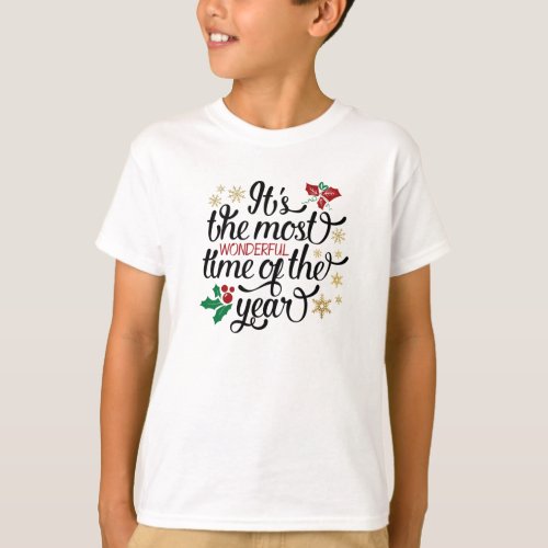Its The Most Wonderful Time Of the Year Christmas T_Shirt