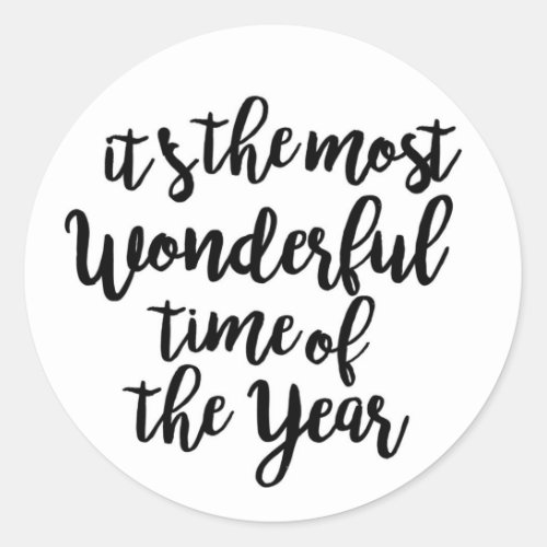 Its The Most Wonderful Time of the Year Classic Round Sticker