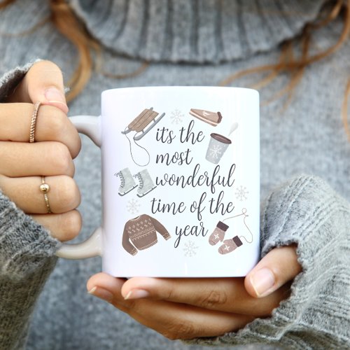 Its the most wonderful time of the year coffee mug