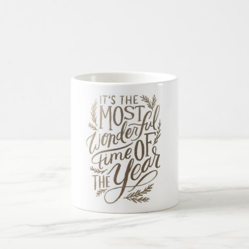 Its the most wonderful time of the year mug
