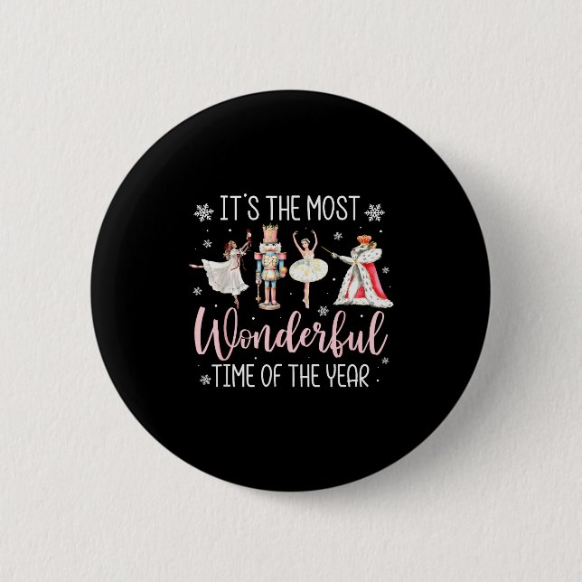 It's The Most Wonderful Time Of The Year Nutcracke Button (Front)