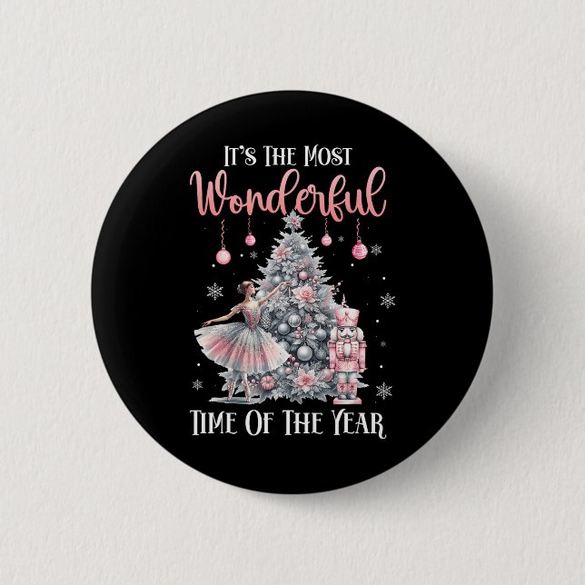 It's The Most Wonderful Time Of The Year Nutcracke Button (Front)