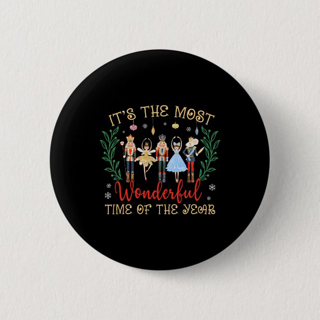 Its The Most Wonderful Time Of The Year Nutcracker Button (Front)