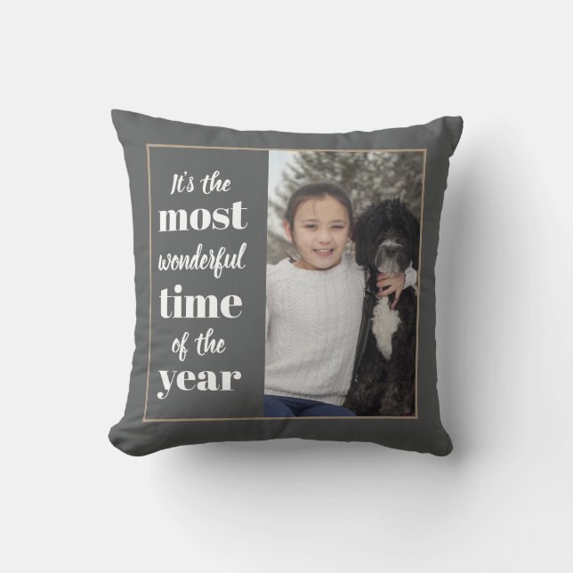 It's the most wonderful time of the year! Photo Throw Pillow (Front)