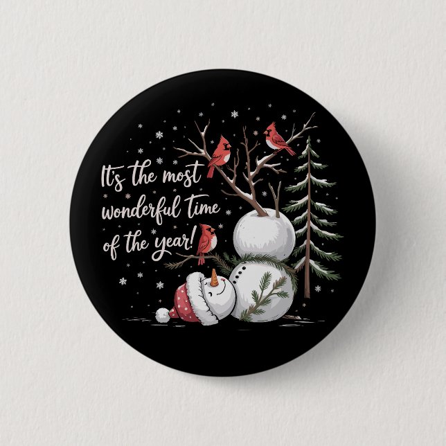 It's The Most Wonderful Time Of The Year Snowman  Button (Front)