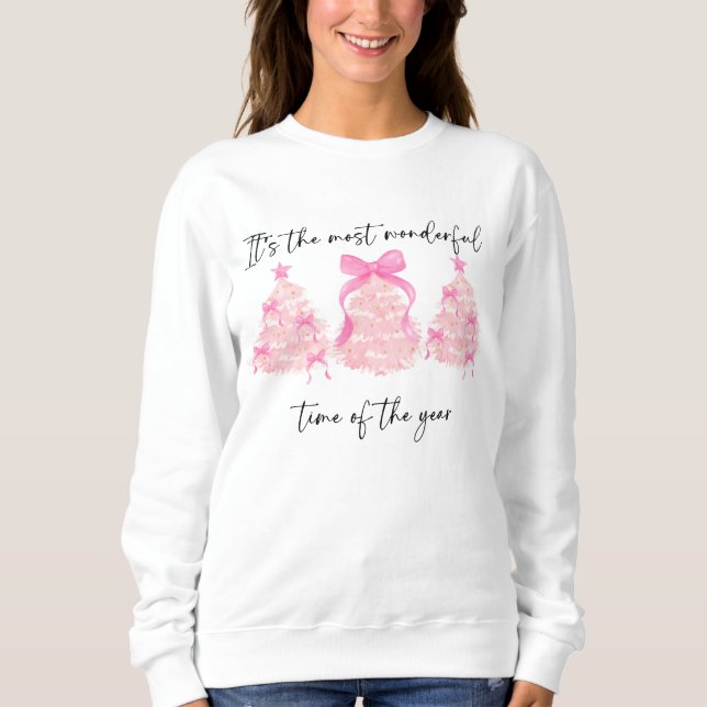 It's the most wonderful time of the year  sweatshirt (Front)