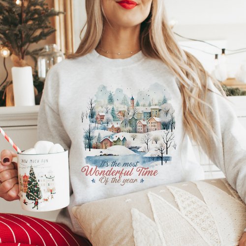 Its The Most Wonderful Time Of The Year Sweatshirt