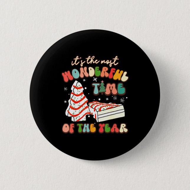 It's The Most Wonderful Time Of The Year Tree Cake Button (Front)