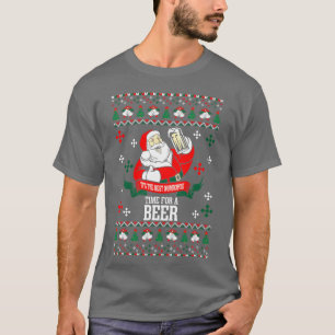 Its the Most Wonderfulime For A Beer Ugly Chris fr T-Shirt