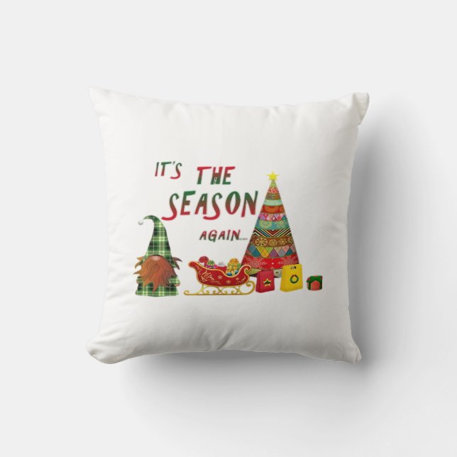 Its The Season Again Christmas Gnome Throw Pillow (Front)