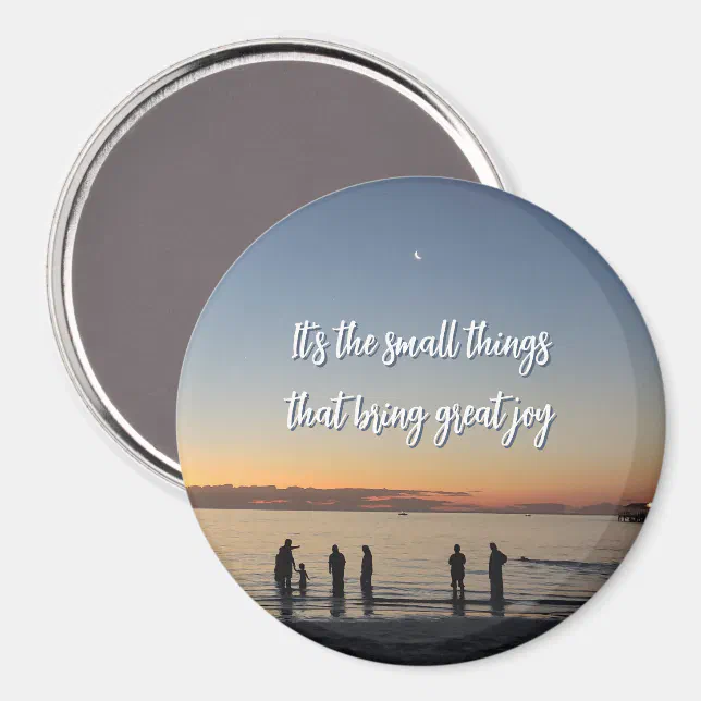 "It's The Small Things That Bring Great Joy" Magnet | Zazzle