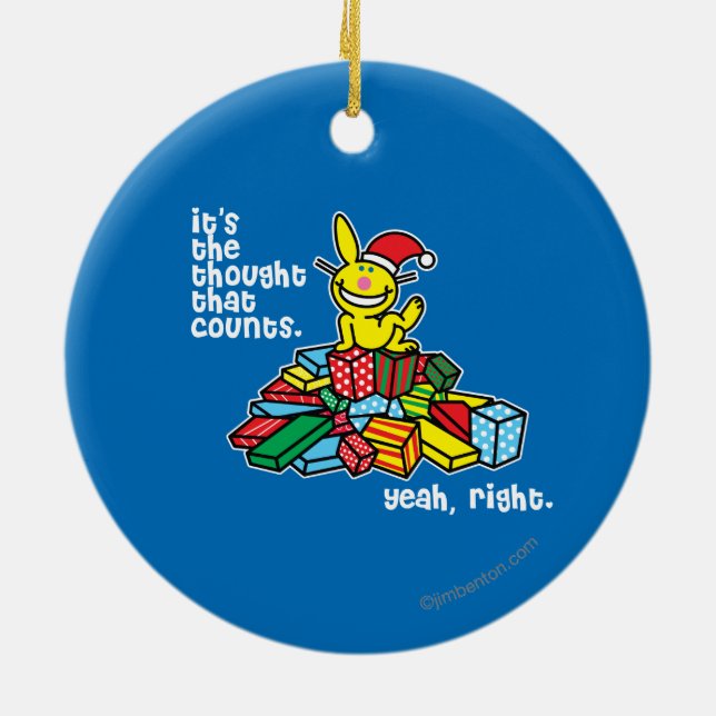It's The Thought That Counts Ceramic Ornament (Back)