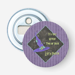 It's the Witching Time Of Year Halloween Bottle Opener