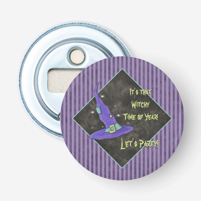 It's the Witching Time Of Year Halloween Bottle Opener (Front)