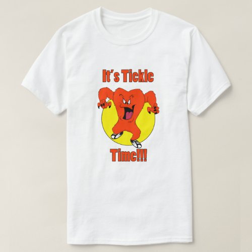 Its tickle time T_Shirt