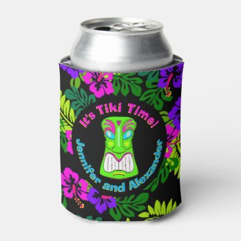 "it's Tiki Time" With Names Can Cooler by elizme1 at Zazzle