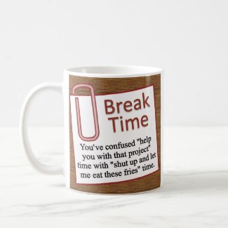It's time for a break coffee mug