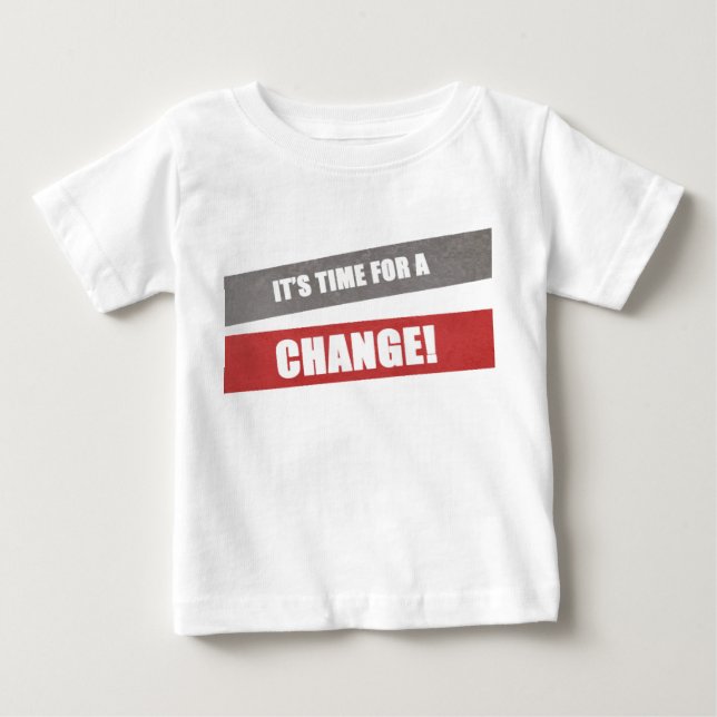 It's time for a change baby grow baby T-Shirt (Front)