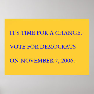 It's Time for a Change. Poster