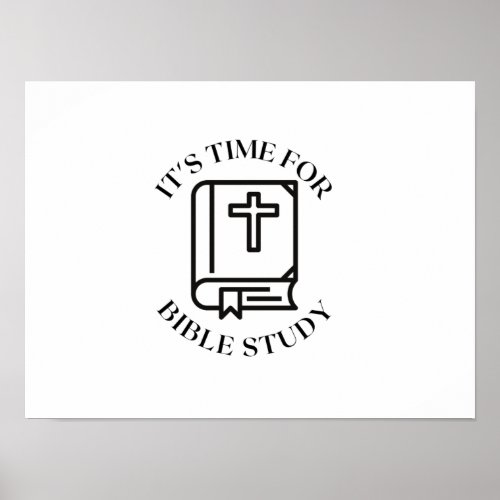 ITS TIME FOR BIBLE STUDY POSTER