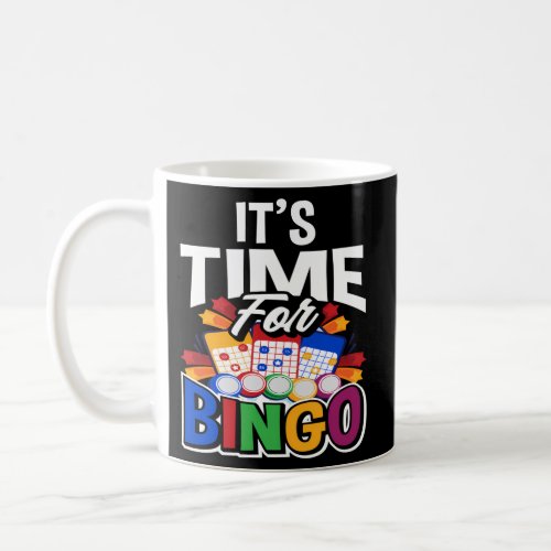 ItS Time For Bingo Bingo Player Coffee Mug