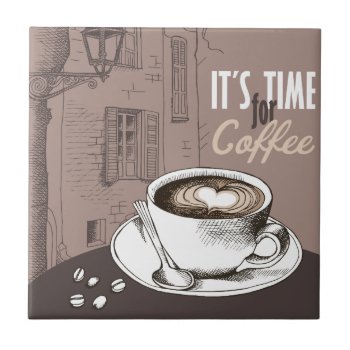 It's Time For Coffee Tile by GiftStation at Zazzle