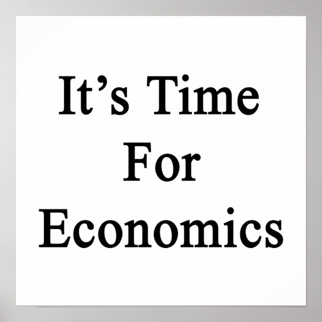 It's Time For Economics Poster (Front)