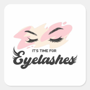It's Time For Eyelashes Square Sticker