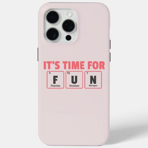 Its Time for Fun iPhone 15 Pro Max Case