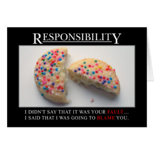 It's time for you to start taking responsibility cards