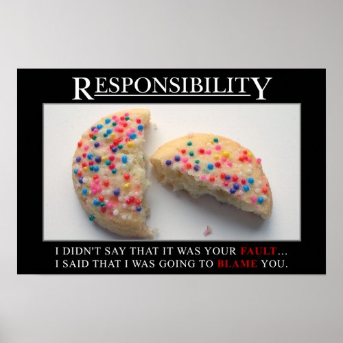 Its time for you to take responsibility L Poster