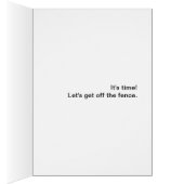 It's Time! Let's Get Off the Fence! Cards (Inside (Right))