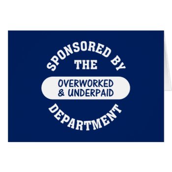 It's Time The Overworked & Underpaid Got Raises by disgruntled_genius at Zazzle