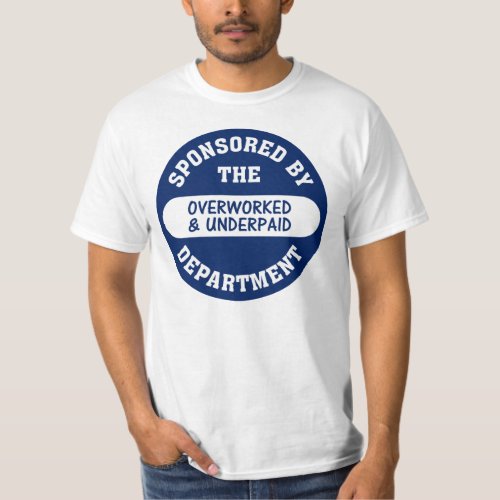 Its time the overworked  underpaid got raises T_Shirt