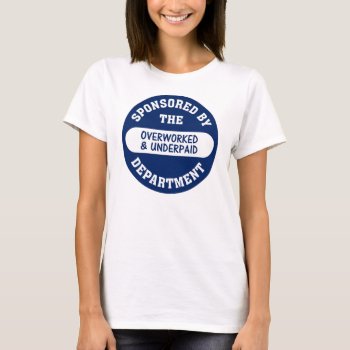 It's Time The Overworked & Underpaid Got Raises T-shirt by disgruntled_genius at Zazzle