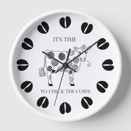 Its time to check the cows  clock