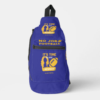 Its Time to Give WTF Respect Sling Bag
