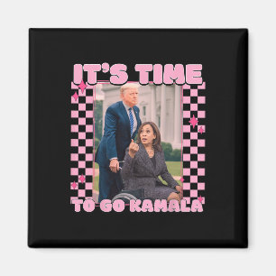 It's Time To Go Kamala President Kamala Harris W 2 Magnet