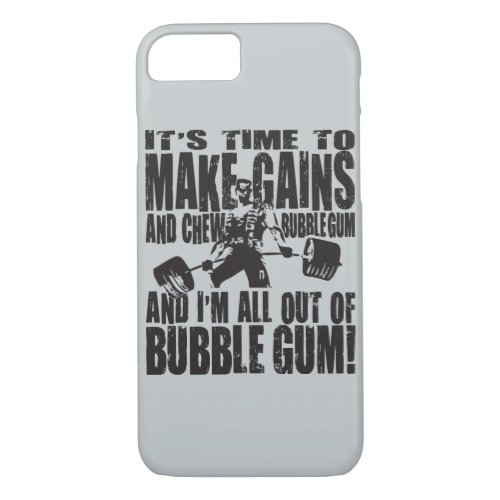 Its Time To Make Gains and Chew Bubble iPhone 87 Case