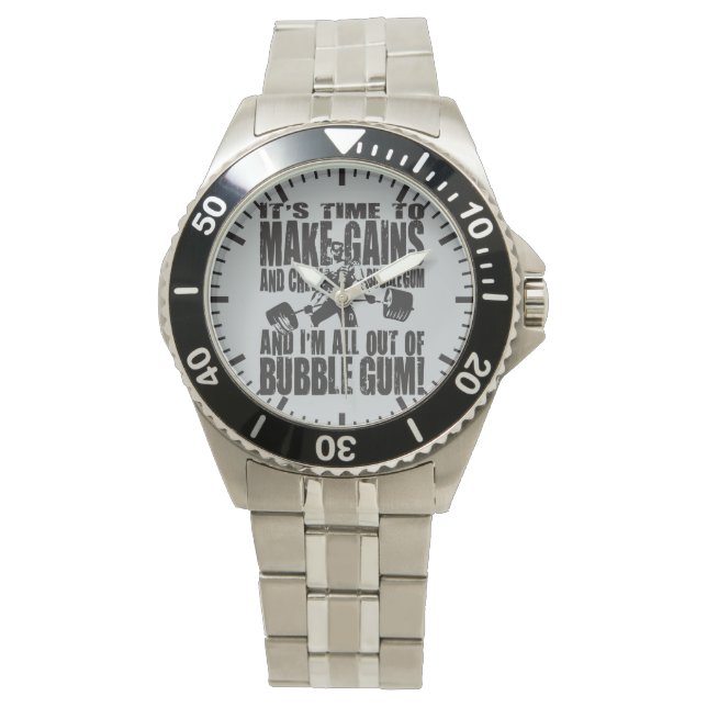 It's Time To Make Gains and Chew Bubble Watch (Front)