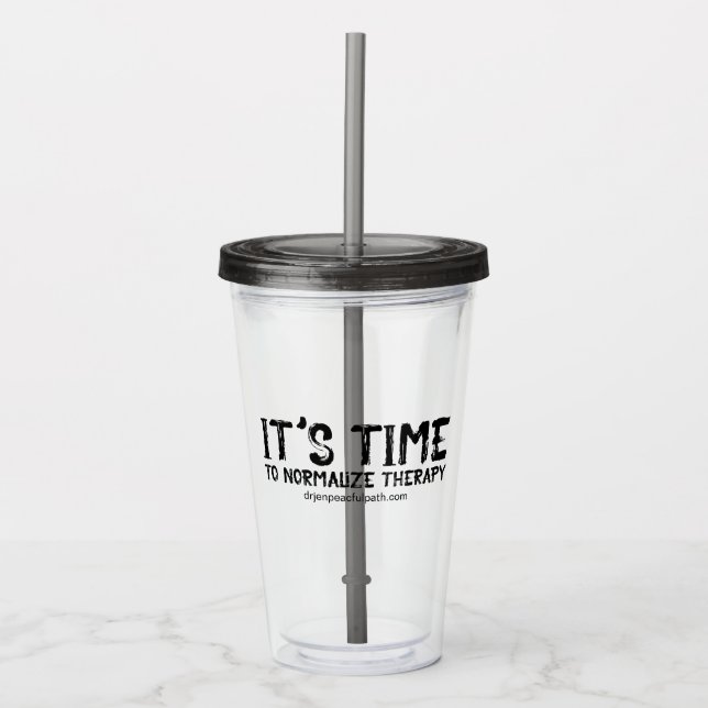 It's Time to Normalize Therapy in Grunge Acrylic Tumbler (Front)