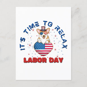 It's Time To Relax Labor Day, Welsh Corgi Dog Postcard