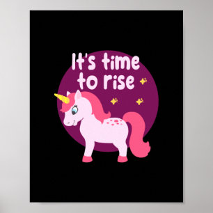 It's time to rise Kawaii cute pink unicorn Poster